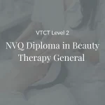 VTCT Level 2 NVQ Diploma in Beauty Therapy General