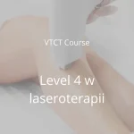 VTCT Level 4 z Laseroterapii